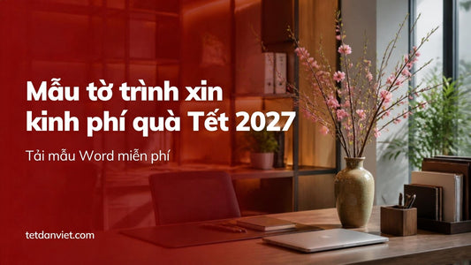 Mẫu tờ trình xin kinh phí quà Tết 2027