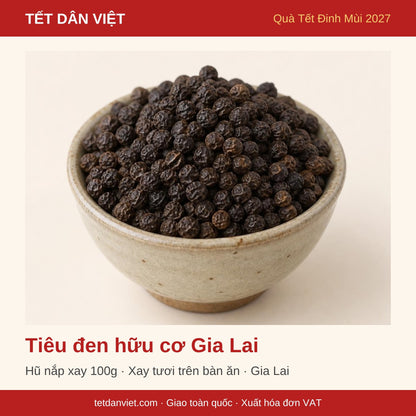 Tiêu đen hữu cơ Gia Lai – quà Tết Dân Việt Đinh Mùi 2027
