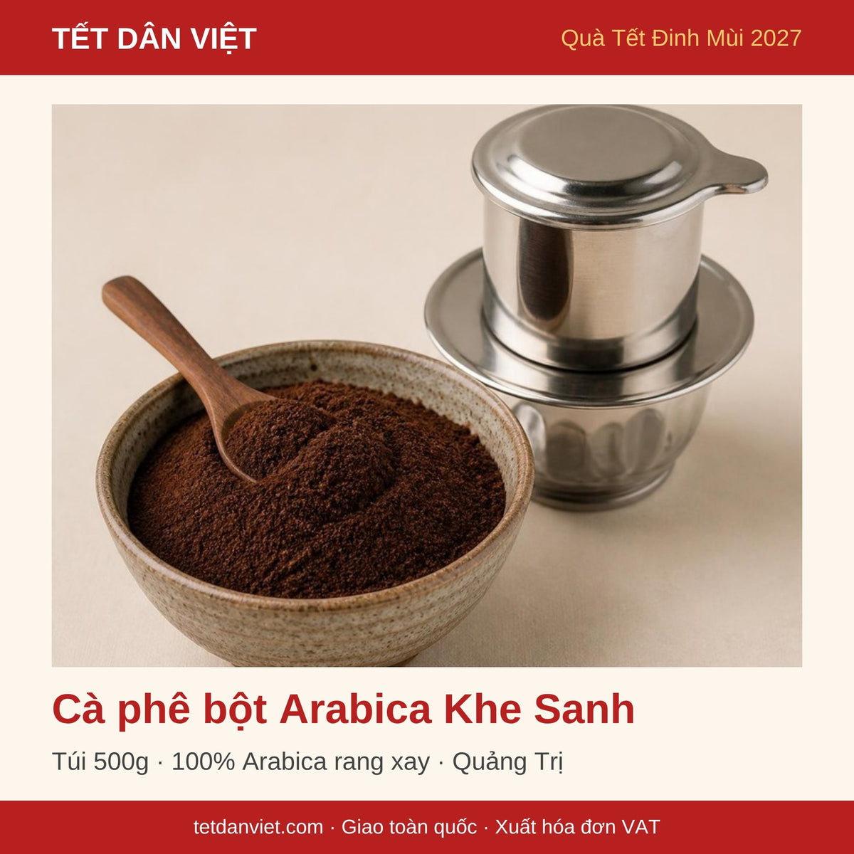 Cà phê bột Arabica Khe Sanh túi 500g trong khung Tết Dân Việt
