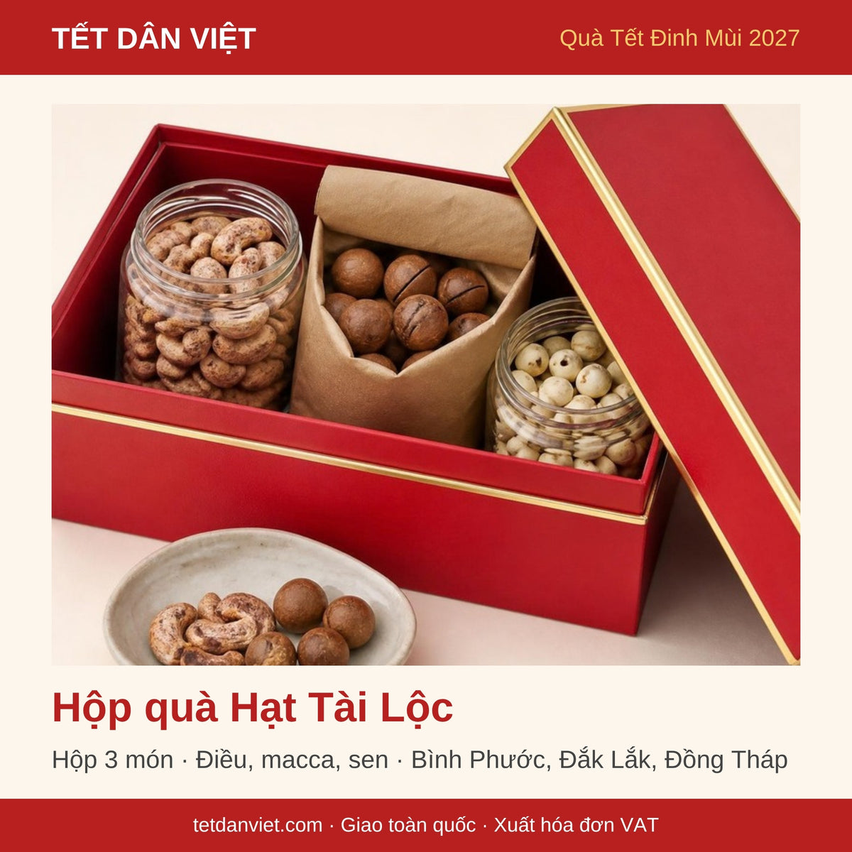 Hộp quà Tết Hạt Tài Lộc trong khung Tết Dân Việt – 3 món: điều, macca, hạt sen