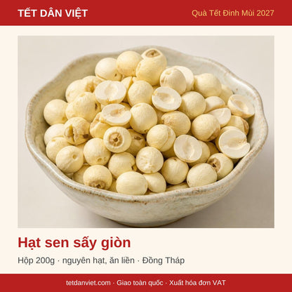 Hạt sen sấy giòn Đồng Tháp hộp 200g trong khung Tết Dân Việt