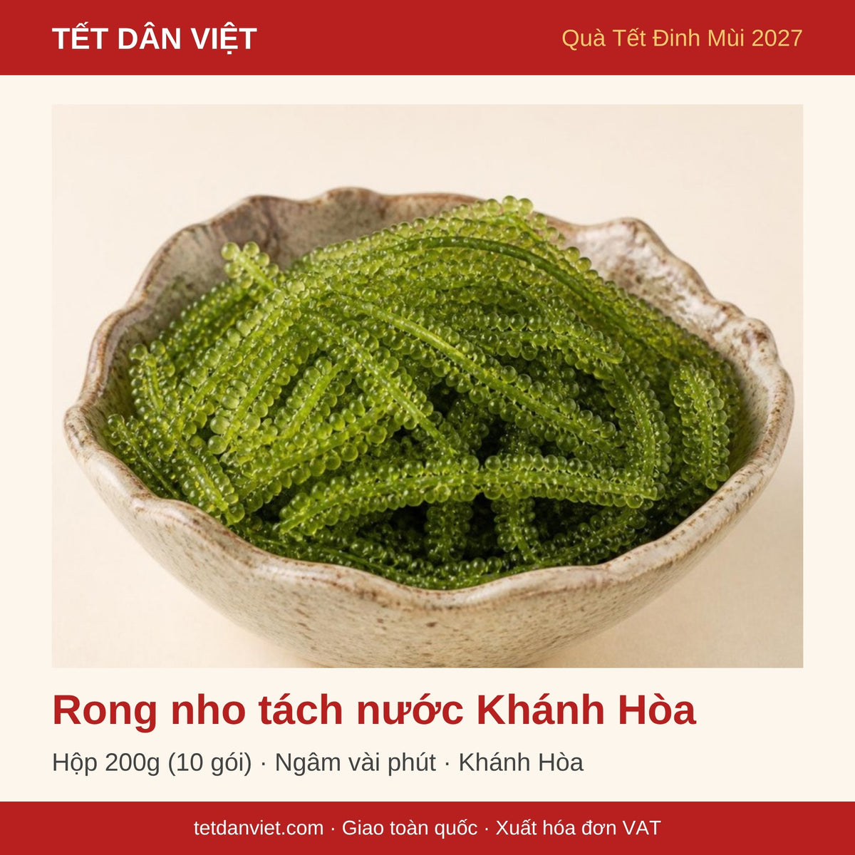Rong nho tách nước Khánh Hòa – quà Tết Dân Việt Đinh Mùi 2027