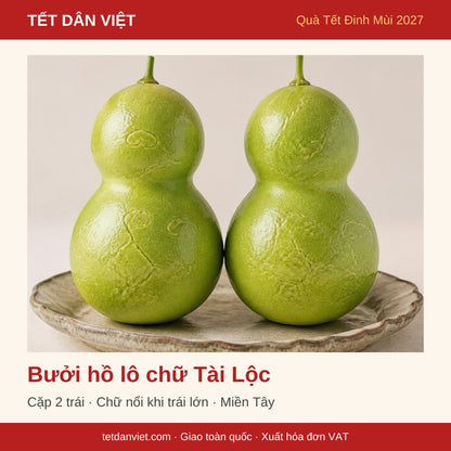 Bưởi hồ lô chữ Tài Lộc – quà Tết Đinh Mùi 2027