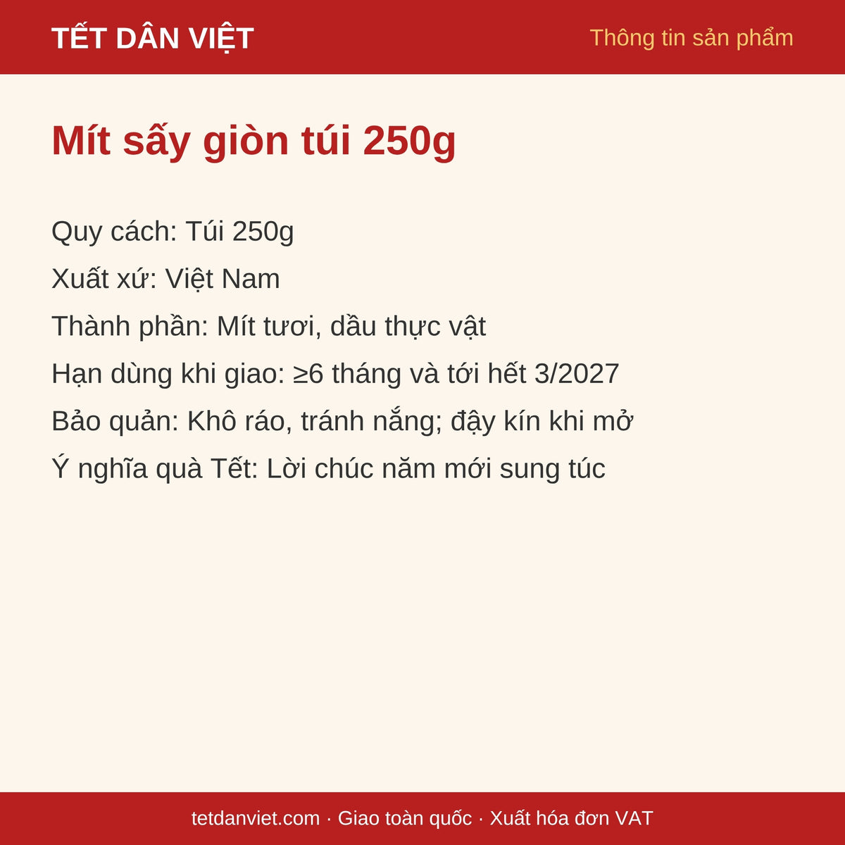 Thẻ thông tin Mít sấy giòn túi 250g: quy cách, xuất xứ, hạn dùng, bảo quản